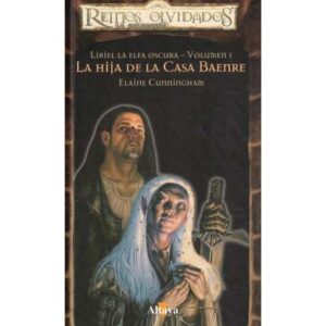 Liriel La elfa oscura. Vol. 1.- La hija de la Casa Baenre