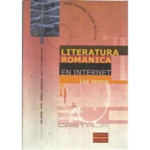 Literatura románica en internet. Los textos