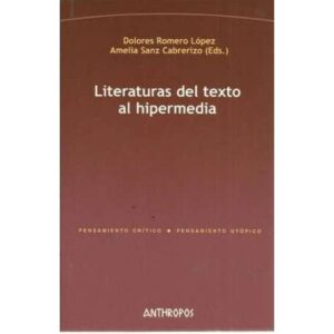 Literaturas del texto al hipermedia