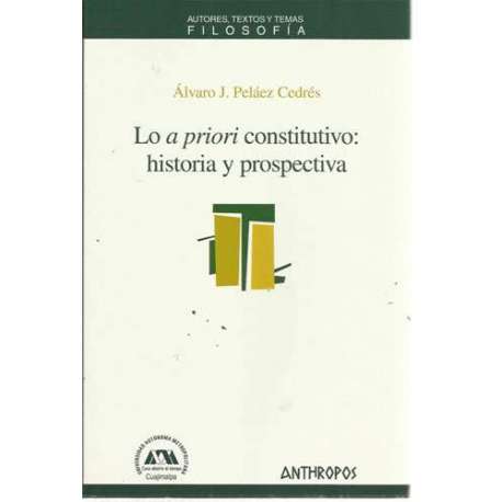 Lo a priori constitutivo: historia y prospectiva