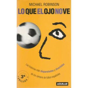 Lo que el ojo no ve