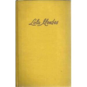 Lola Montes. El Rey y la Bailarina