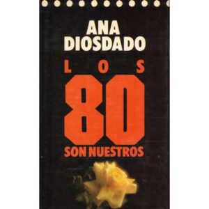 Los 80 son nuestros