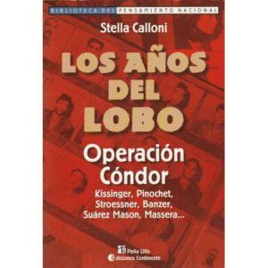 Los años del lobo. Operación Cóndor