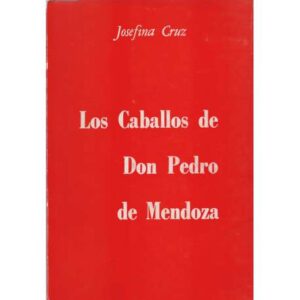 Los caballos de Don Pedro de Mendoza