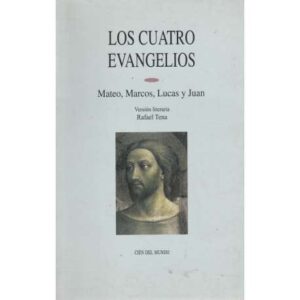 Los cuatro Evangelios. Mateo, Marcos, Lucas y Juan