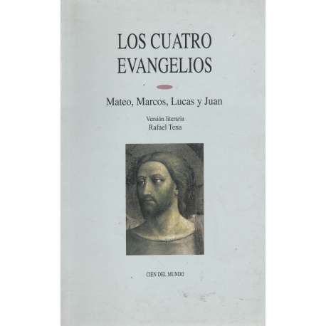 Los cuatro Evangelios. Mateo, Marcos, Lucas y Juan