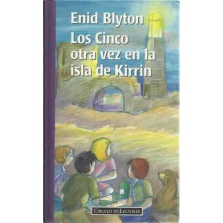 Los Cinco otra vez en la isla de Kirrim