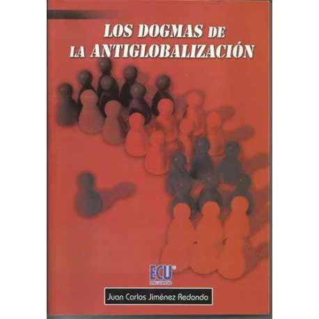 Los dogmas de la antiglobalización