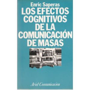 Los efectos cognitivos de la comunicación de masas