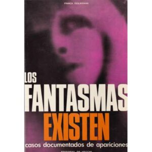 Los fantasmas existen. Casos documentados de apariciones