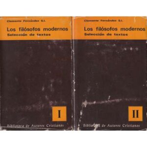 Los filósofos modernos. Selección de textos. 2 tomos