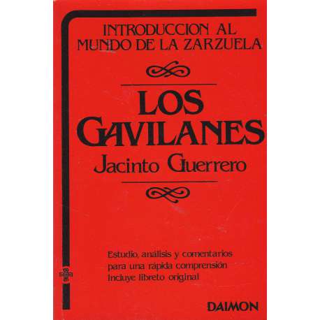 Los Gavilanes. Introducción al mundo de la zarzuela