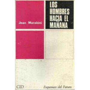 Los hombres hacia el mañana