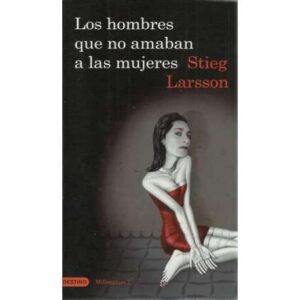 Los hombres que no amaban a las mujeres