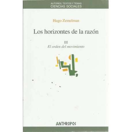 Los horizontes de la razón. III El orden del movimiento