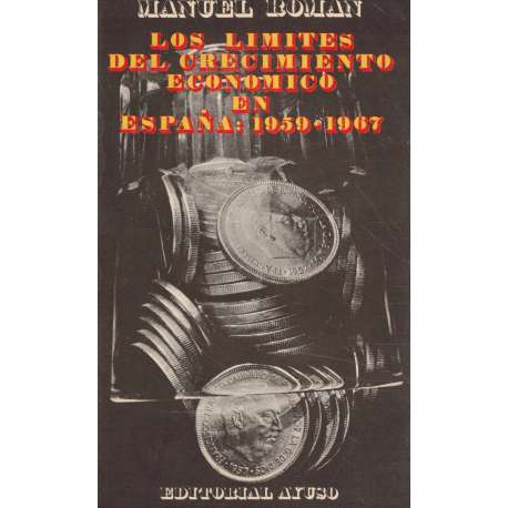 Los límites del crecimiento económico en España 1959-1967