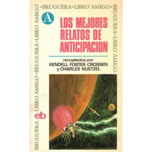 Los mejores relatos de anticipación