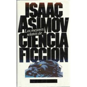 Los mejores relatos de ciencia ficción