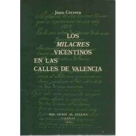 Los milacres vicentinos en las calles de Valencia