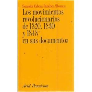 Los movimientos revolucionarios de 1820, 1830 y 1848 en sus documentos