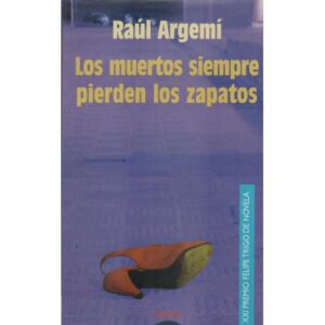 Los muertos siempre pierden los zapatos