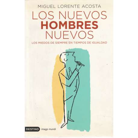 Los nuevos hombres nuevos