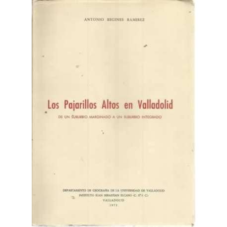 LOS PAJARILLOS ALTOS EN VALLADOLID. De un suburbio marginado a un suburbio integrado