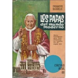 LOS PAPAS DEL MUNDO MODERNO