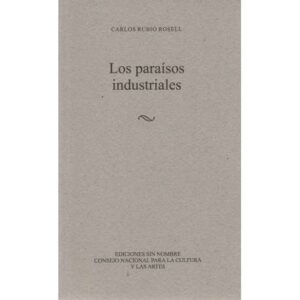Los paraísos industriales
