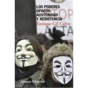 Los poderes opacos: austeridad y resistencia