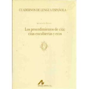 Los procedimientos de cita: citas encubiertas y ecos