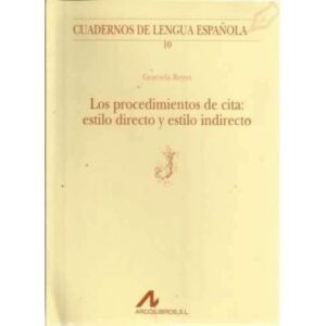 Los procedimientos de cita: estilo directo y estilo indirecto