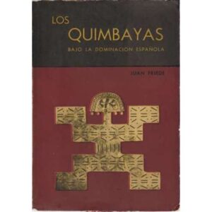 Los quimbayas bajo la dominación española