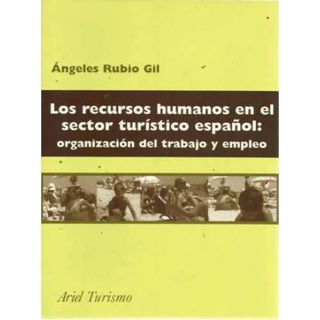 Los recursos humanos en el sector turístico español: organización del trabajo y empleo