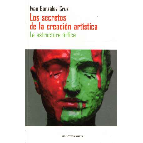 Los secretos de la creación artística. La estructura órfica