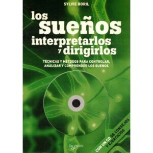 Los sueños: interpretarlos y dirigirlos