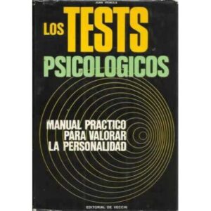 Los test psicologicos. Manual practico para valorar la personalidad
