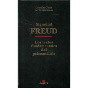Los textos fundamentales del psicoanálisis