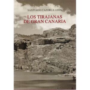 Los tirajanas de gran canaria