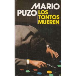 Los tontos mueren