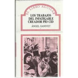 Los trabajos del infatigable creador Pío Cid