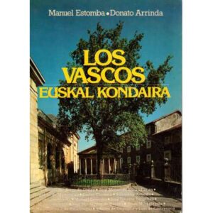 Los vascos. Euskal Kondaira