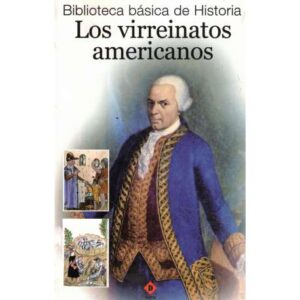 Los virreinatos americanos