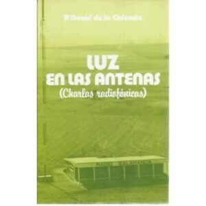 Luz en las antenas. Charlas radiofónicas