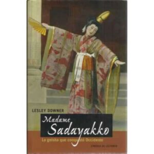Madame Sadayakko. La geisha que conquistó Occidente