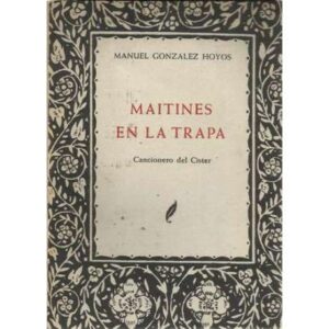 MAITINES EN LA TRAPA. Cancionero del Císter
