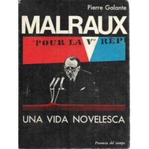 MALRAUX, UNA VIDA NOVELESCA