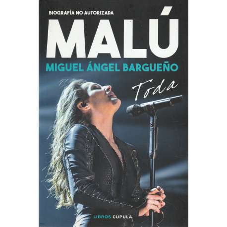 Malú. Toda. Biografía no autorizada