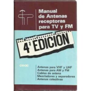 Manual de antenas receptoras para TV y FM